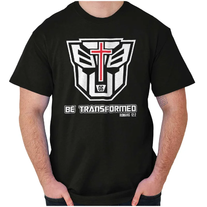 Be Transformed T Shirt