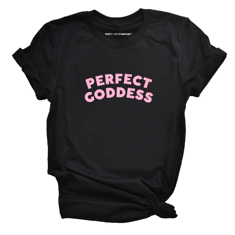 Perfect Goddess Feminist T-Shirt