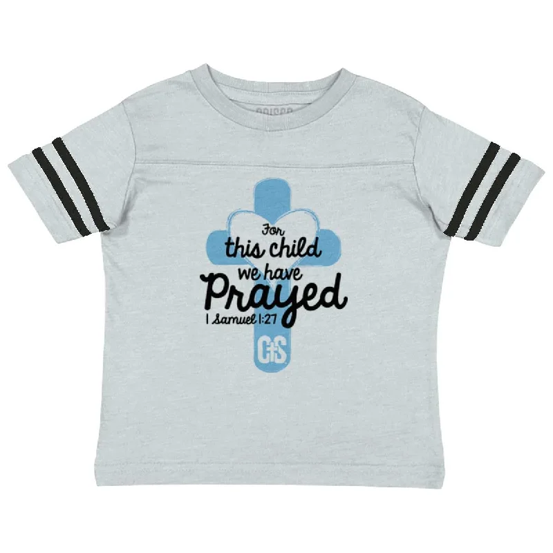 1 Samuel 1:27 Toddler Football Jersey T-shirt